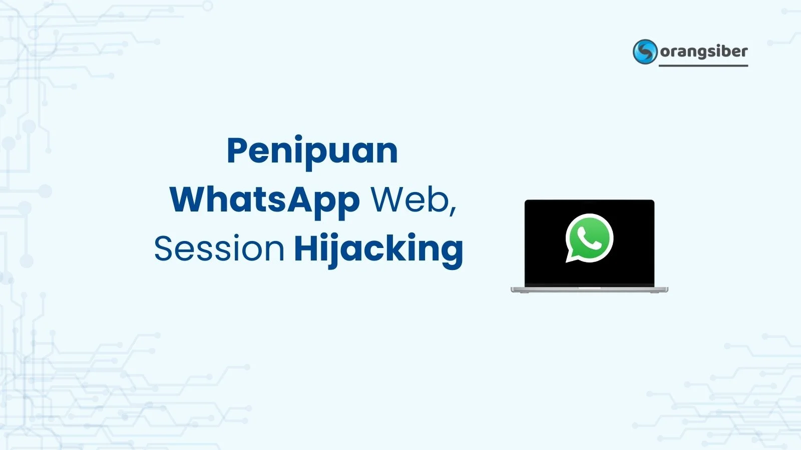 Penipuan WhatsApp Web, Session Hijacking 